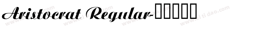 Aristocrat Regular字体转换